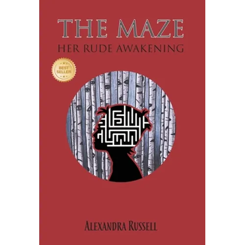 The Maze: Her Rude Awakening - Hardcover