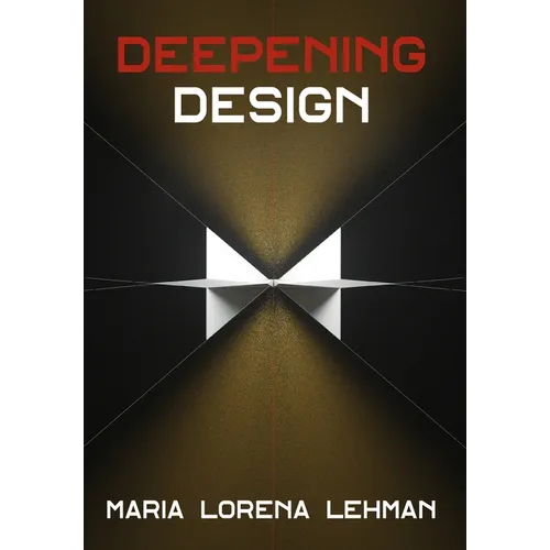 Deepening Design - Hardcover