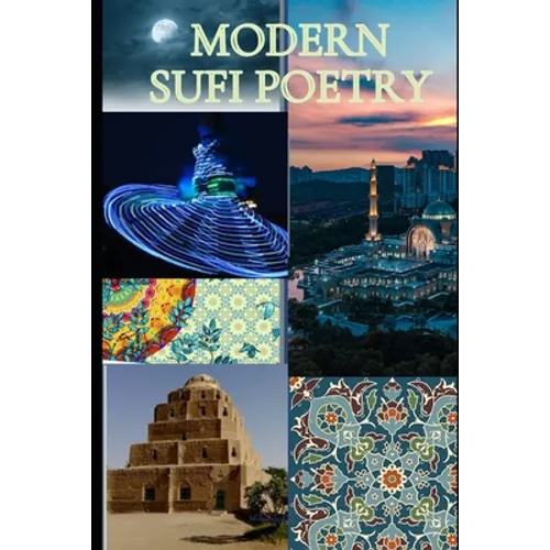 Modern Sufi poetry: Contemporary Sufi poetry - Paperback