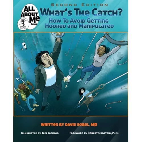 What's The Catch?, 2nd ed.: How to Avoid Getting Hooked and Manipulated - Paperback