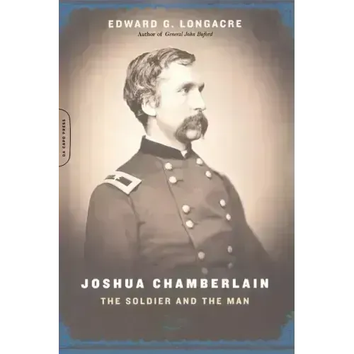 Joshua Chamberlain: The Solider and the Man - Paperback