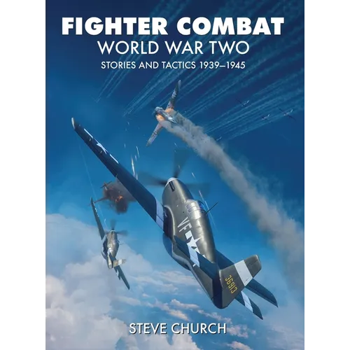 Fighter Combat World War Two - Hardcover