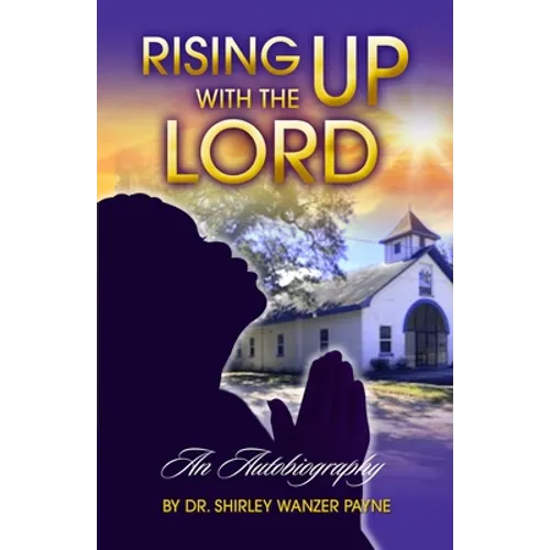 Rising UP With The LORD - Paperback