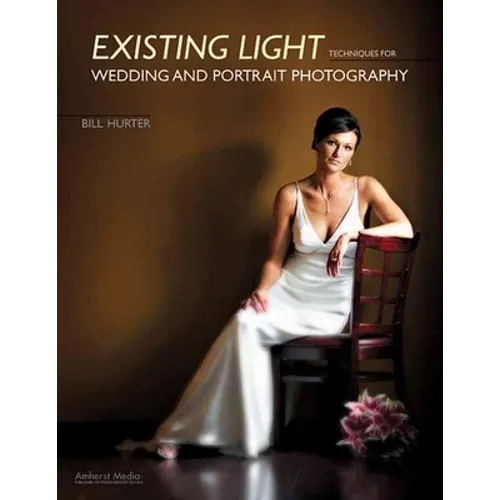 Existing Light Techniques for Wedding and Portrait Photography - Paperback