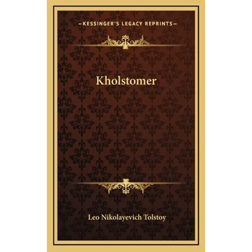 Kholstomer - Hardcover