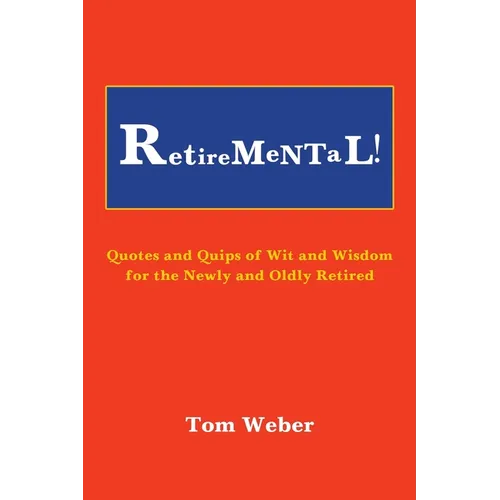 Retiremental! - Paperback