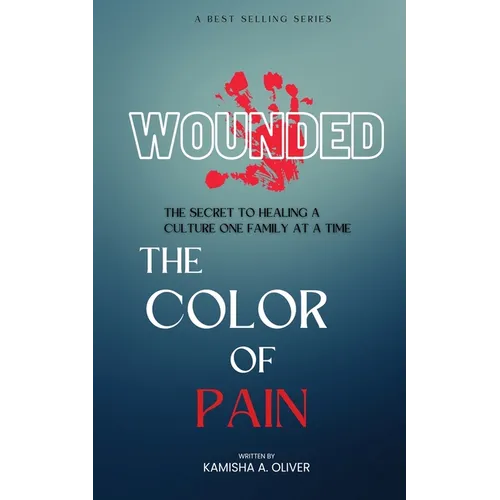 Wounded: The Color of Pain - Paperback