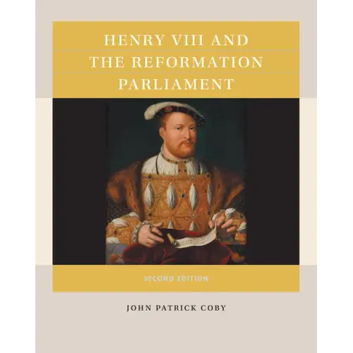 Henry VIII and the Reformation Parliament - Paperback