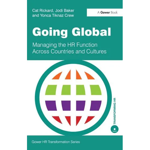 Going Global: Managing the HR Function Across Countries and Cultures - Paperback