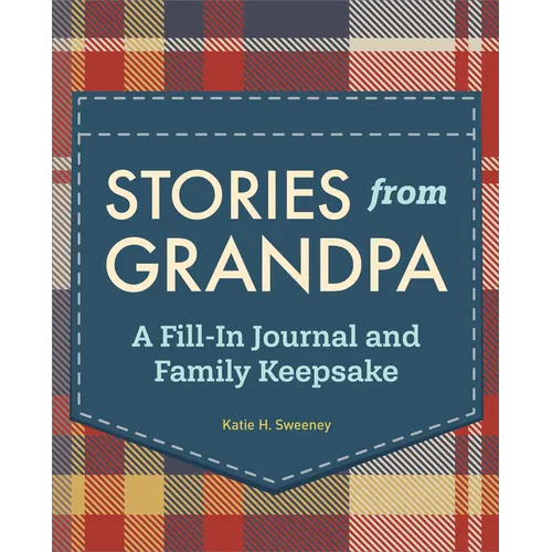 Stories from Grandpa: A Fill-In Journal and Family Keepsake - Hardcover