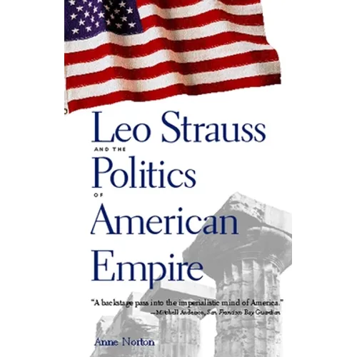 Leo Strauss and the Politics of American Empire - Paperback