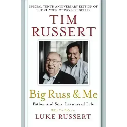 Big Russ and Me: Father and Son: Lessons of Life - Paperback