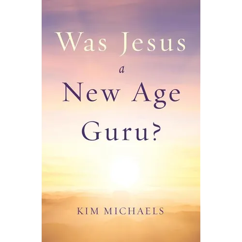 Was Jesus a New Age Guru? - Paperback