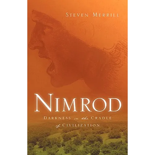 Nimrod-Darkness in the Cradle of Civilization - Hardcover