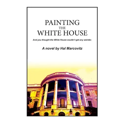 Painting the White House - Paperback