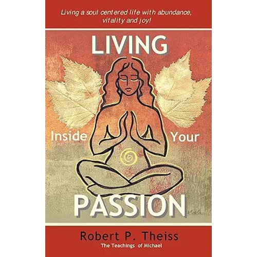 Living Inside Your Passion - Paperback
