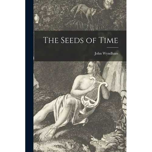 The Seeds of Time - Paperback