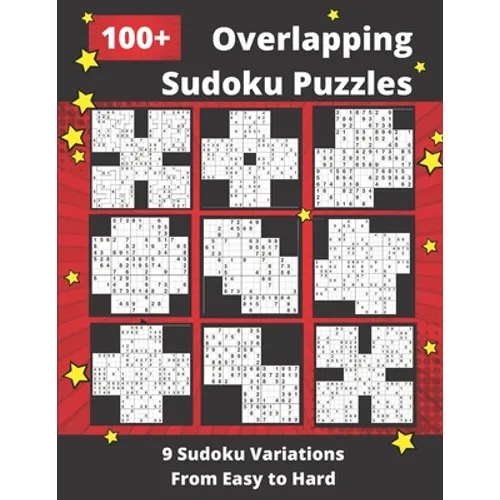 100+ Overlapping Sudoku Puzzles: 9 Different Sudoku Variants from Easy to Hard - Paperback