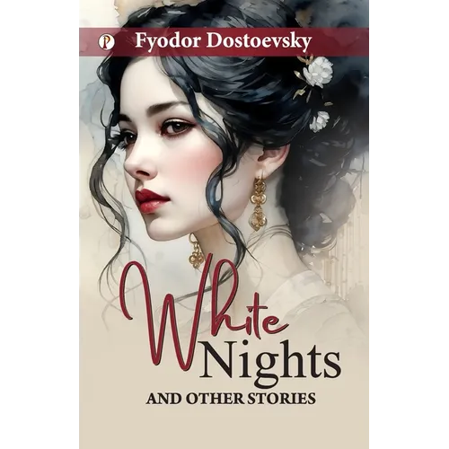White Nights and Other Stories - Paperback