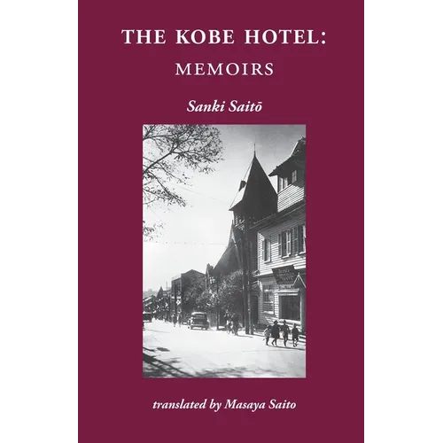 The Kobe Hotel: Memoirs - Paperback