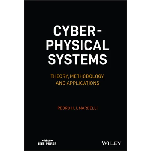 Cyber-Physical Systems: Theory, Methodology, and Applications - Hardcover