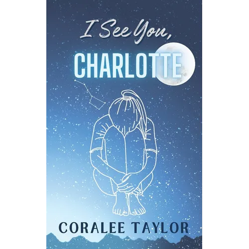 I See You, Charlotte - Paperback
