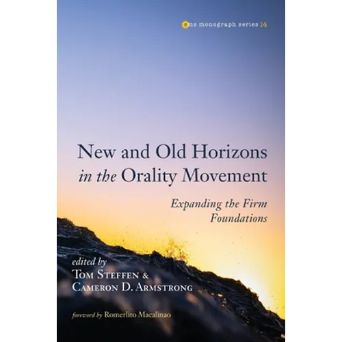 New and Old Horizons in the Orality Movement - Paperback