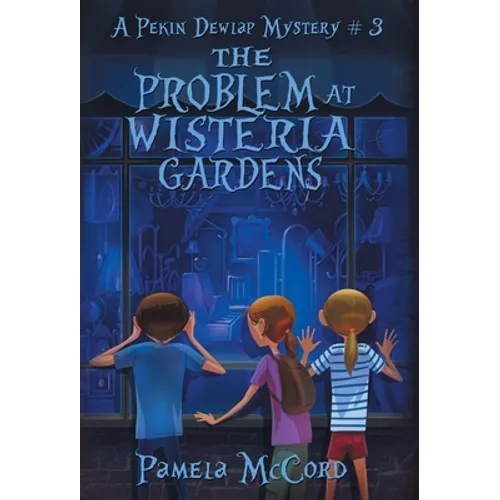 The Problem At Wisteria Gardens - Hardcover