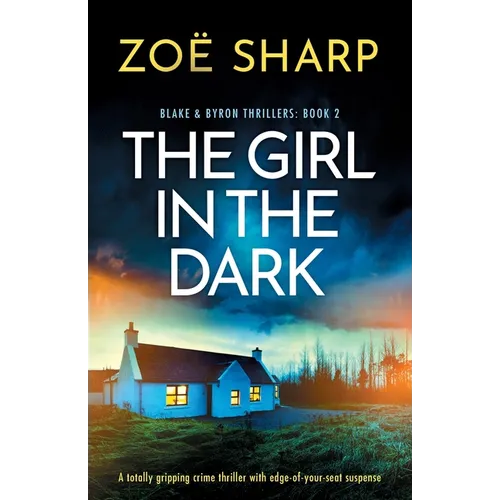 The Girl in the Dark: A totally gripping crime thriller with edge-of-your-seat suspense - Paperback
