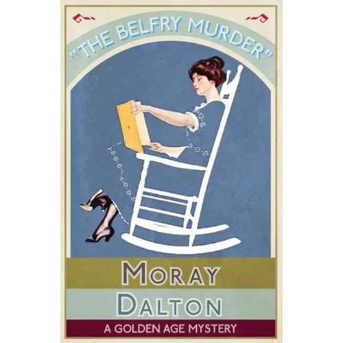 The Belfry Murder: A Golden Age Mystery - Paperback
