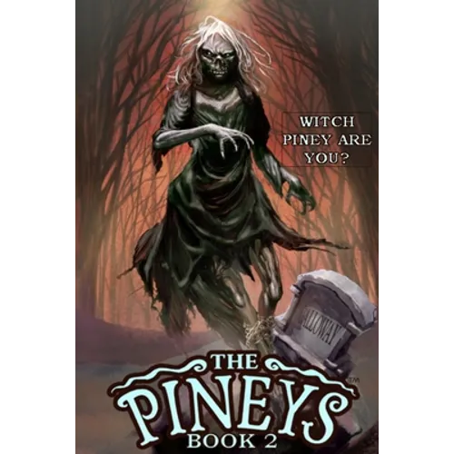 The Pineys: Book 2: Witch Piney Are You? - Paperback