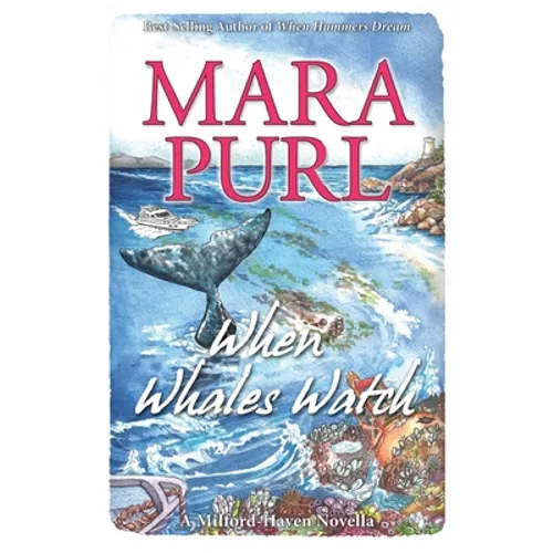 When Whales Watch: Milford-Haven Novella - Paperback