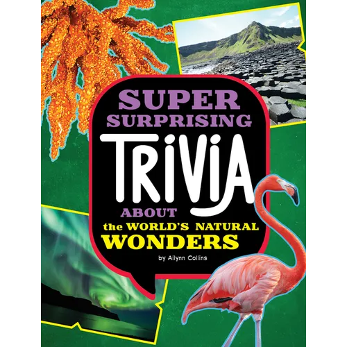 Super Surprising Trivia about the World's Natural Wonders - Paperback