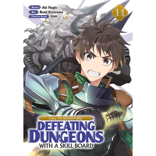 Call to Adventure! Defeating Dungeons with a Skill Board (Manga) Vol. 11 - Paperback