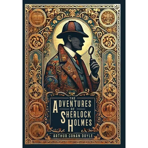The Adventures of Sherlock Holmes (Illustrated) (Collector's Edition) (Laminated Hardback with Jacket) - Hardcover