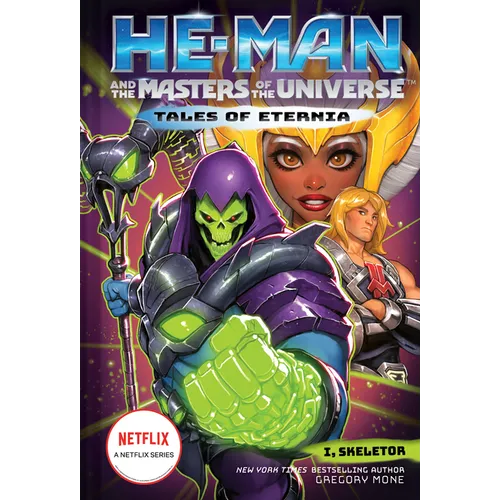 He-Man and the Masters of the Universe: I, Skeletor (Tales of Eternia Book 2) - Hardcover