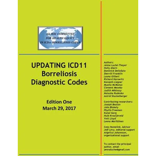 UPDATING ICD11 Borreliosis Diagnostic Codes: Edition One March 29, 2017 - Paperback