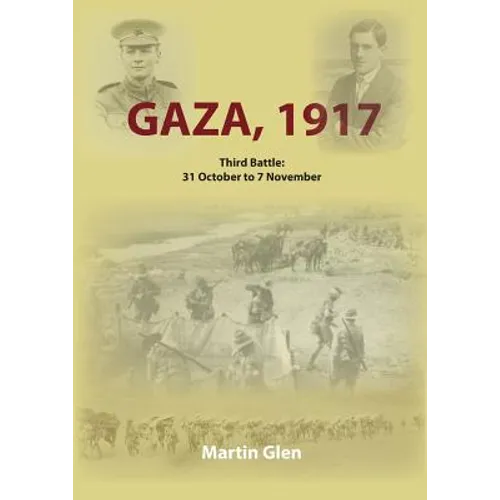 Gaza 1917: Third Battle 31 October to 7 November - Paperback