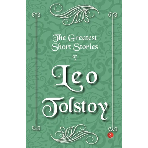 The Greatest Short Stories of Leo Tolstoy - Paperback