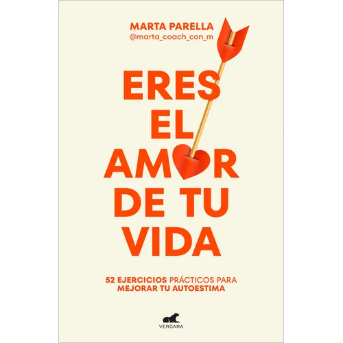 Eres El Amor de Tu Vida / You Are the Love of Your Life - Paperback