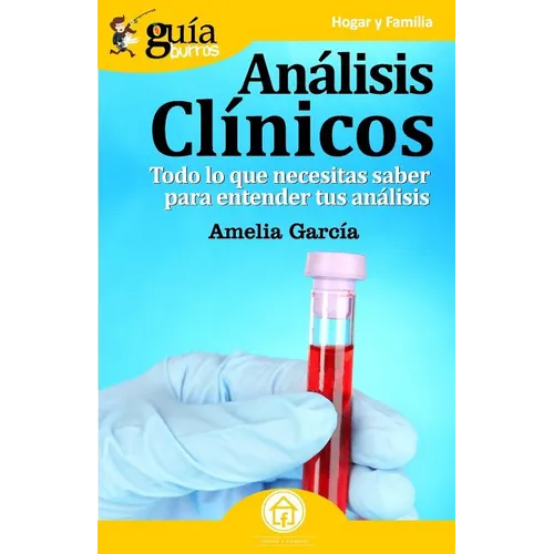 GuíaBurros Análisis clínicos: Todo lo que necesitas saber para entender tus análisis - Paperback