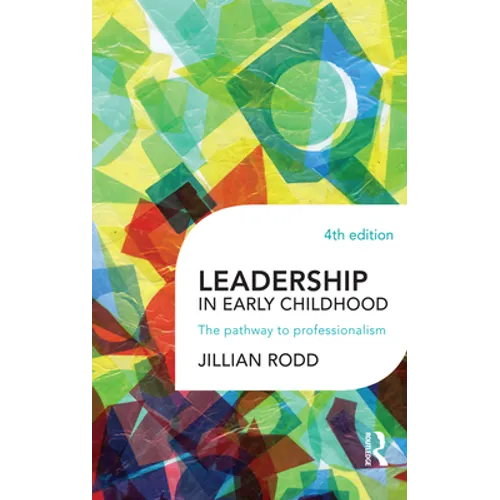 Leadership in Early Childhood: The pathway to professionalism - Paperback