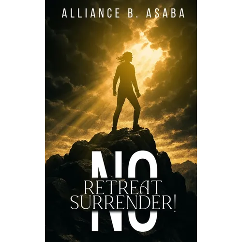 No Retreat No Surrender! - Hardcover