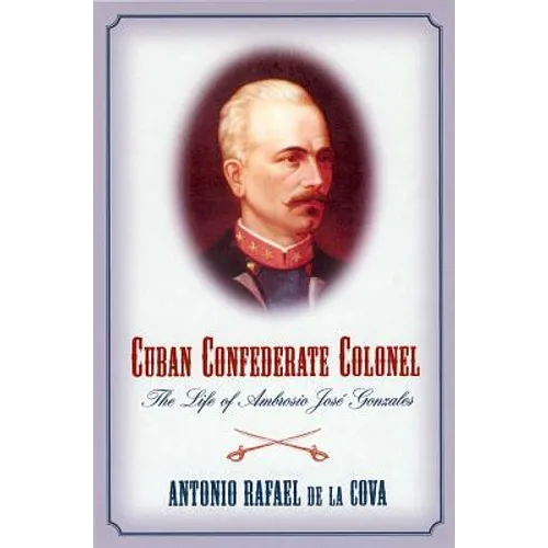 Cuban Confederate Colonel - Paperback