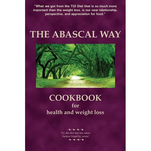 The Abascal Way: The TQI Diet Cookbook - Paperback