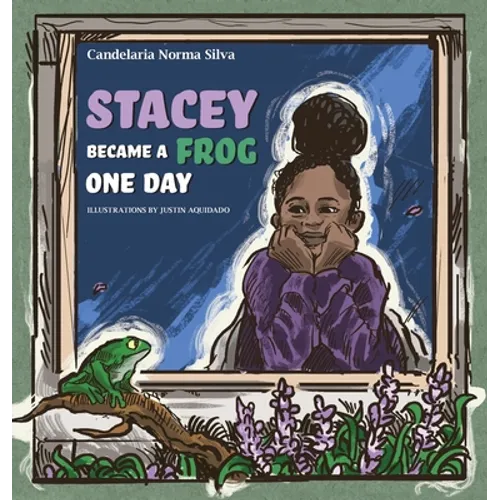 Stacey Became A Frog One Day - Hardcover