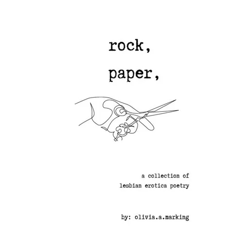 Rock, Paper, Scissors: A collection of Lesbian Erotica Poetry - Paperback