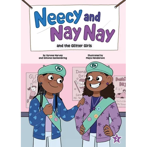 Neecy and Nay Nay and the Glitter Girls (Neecy and Nay Nay #2) (a Little Bee Books Chapter Book Series) - Paperback