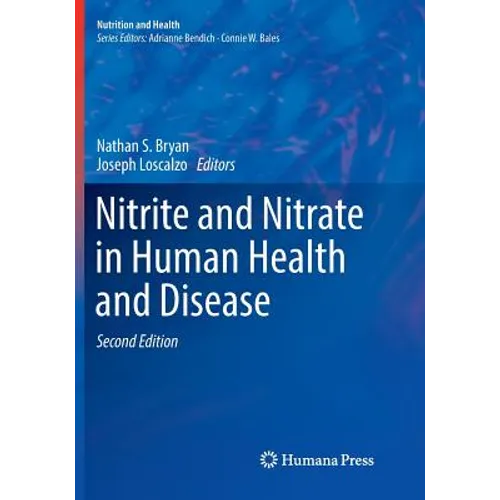 Nitrite and Nitrate in Human Health and Disease - Paperback