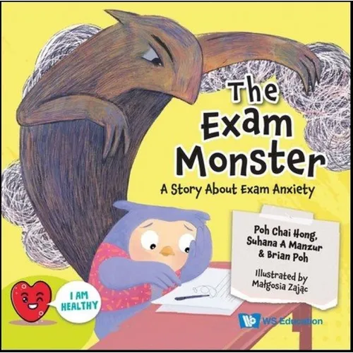 The Exam Monster: A Story about Exam Anxiety - Hardcover